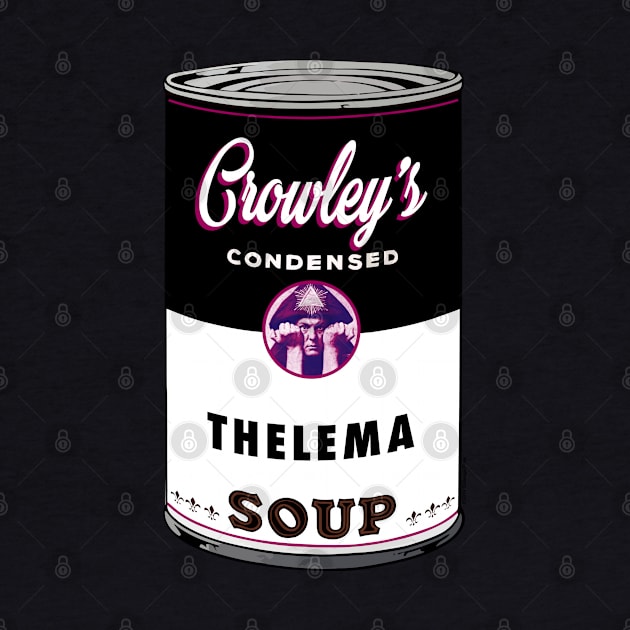 Thelema Soup by chilangopride